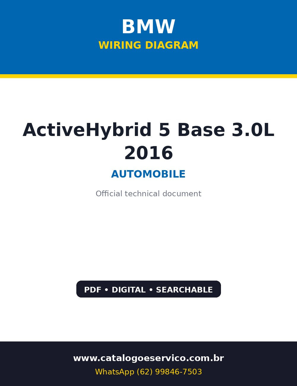 Diagrama Elétrico BMW ActiveHybrid 5 Base 3.0L 2016 — 5, com toda a eletronica do sistema hibrido