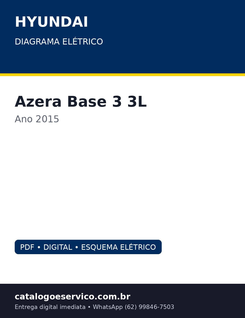 Diagrama Elétrico Hyundai Azera Base 3.3L 2015 — 3.3L 2015: diagrama por sistema, dos bancos climatizados