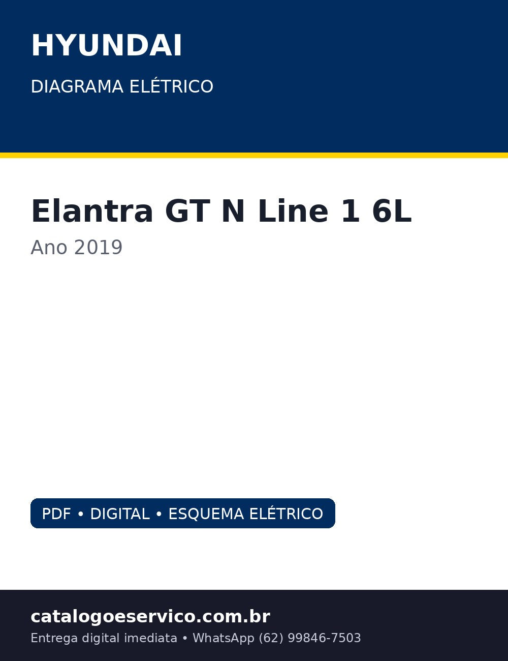 Diagrama Elétrico Hyundai Elantra GT N Line 1.6L 2019 — Circuitos por sistema com motor 1.6 turbo, ADAS