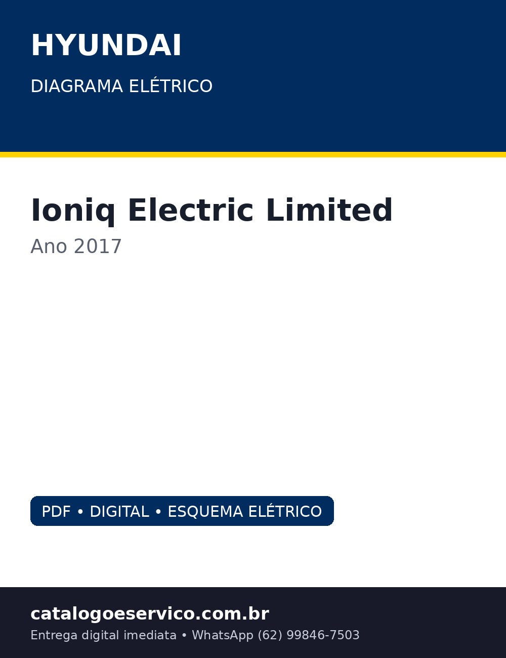 Diagrama Elétrico Hyundai Ioniq Electric Limited 2017 — 2017: o eletrico decifrado circuito a circuito
