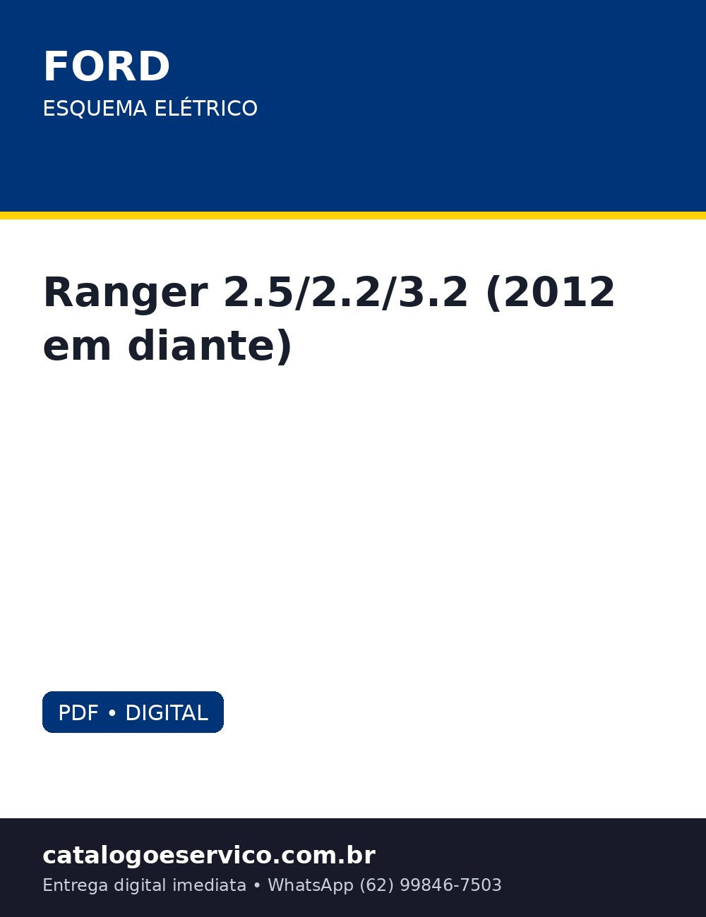 Esquema Elétrico Ford Ranger 2.5/2.2/3.2 (2012 em diante) — Nova Ford Ranger (2012+) por circuitos