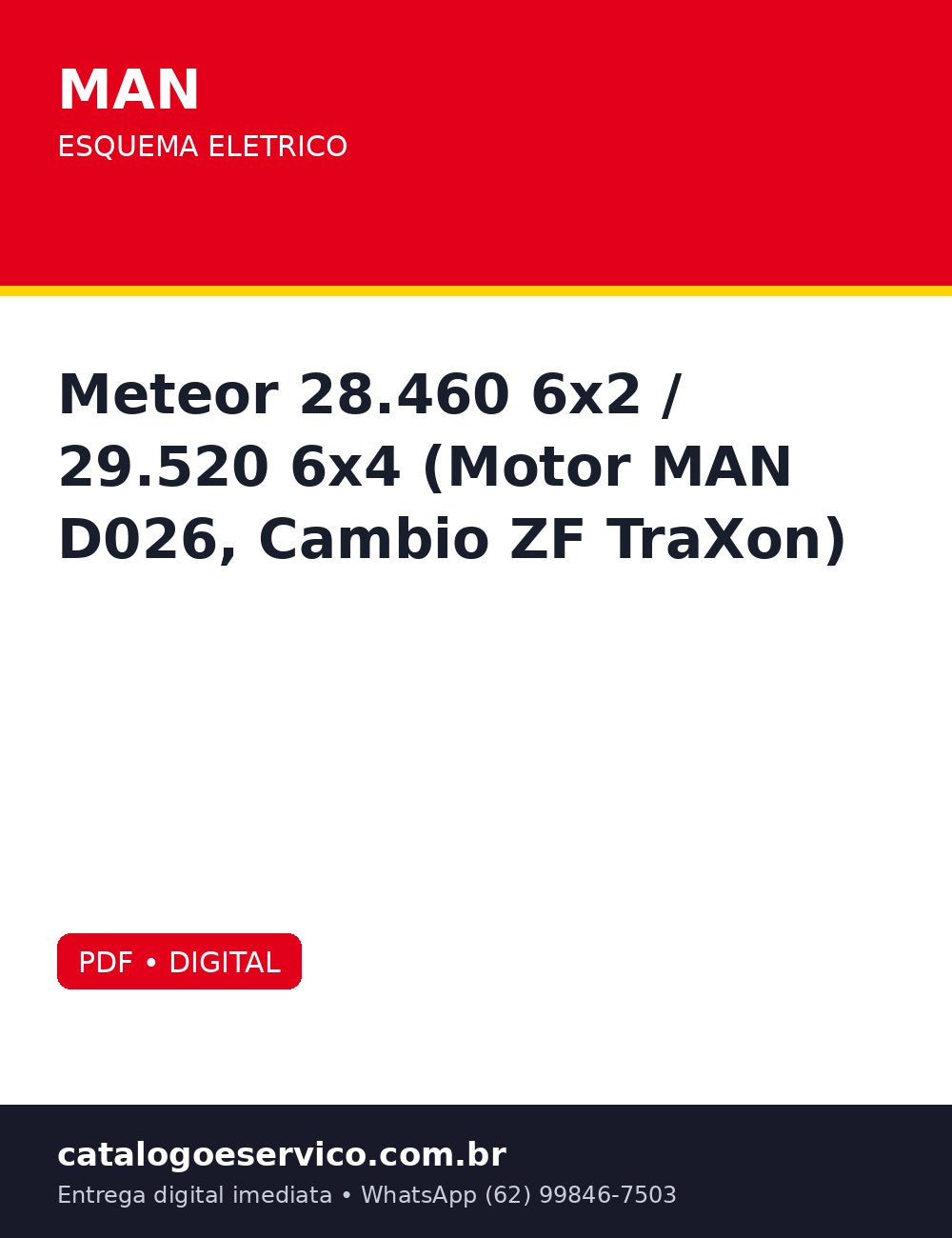 Esquema Eletrico MAN Meteor 28.460 6x2 / 29.520 6x4 (Motor MAN D026, Cambio ZF TraXon) — Cada fio do MAN Meteor