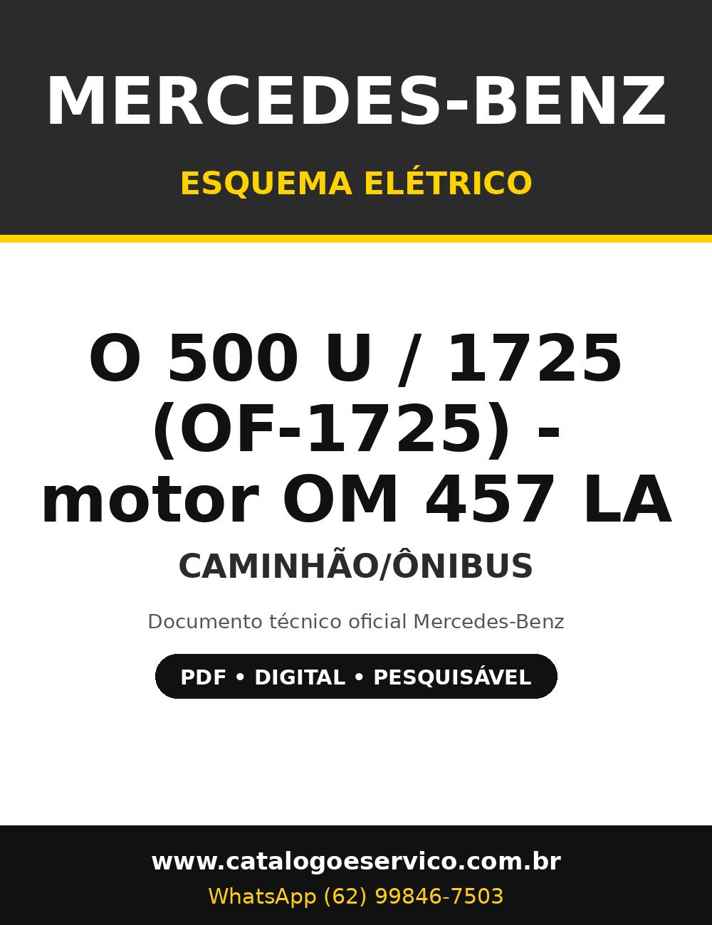 Esquema Elétrico Mercedes-Benz O 500 U / 1725 (OF-1725) - motor OM 457 LA - Caminhão/Ônibus