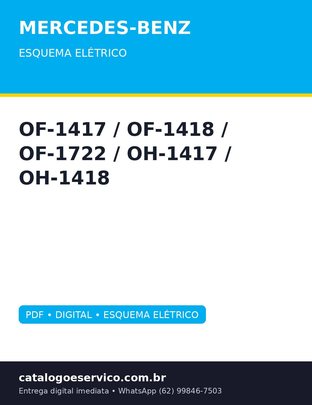 Esquema Elétrico Mercedes-Benz OF-1417 / OF-1418 / OF-1722 / OH-1417 / OH-1418 — Esquema, cinco chassis MB