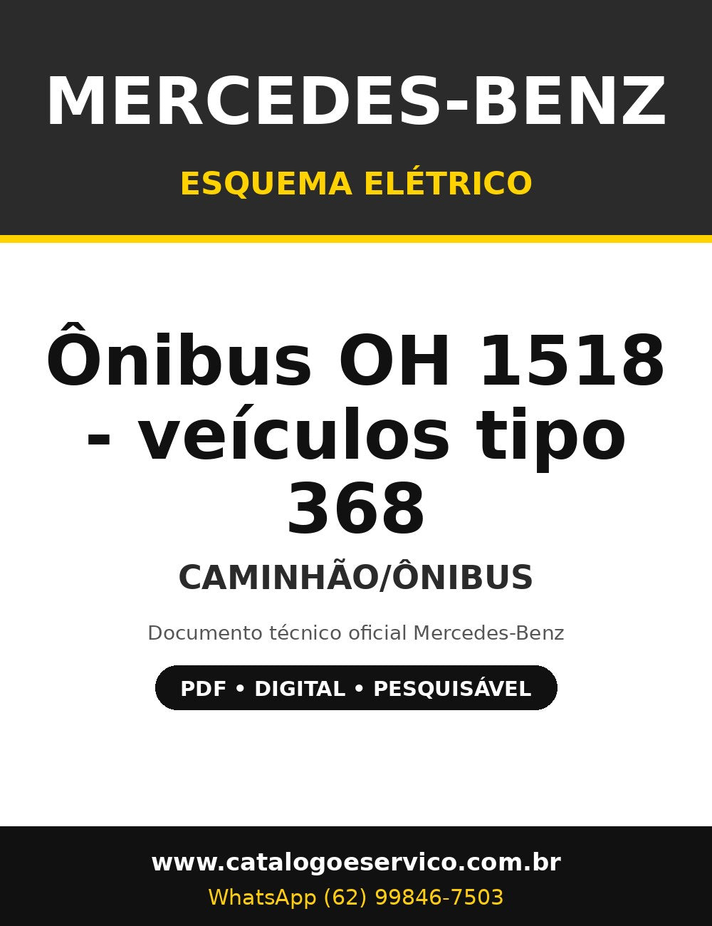 Esquema Elétrico Mercedes-Benz Ônibus OH 1518 - veículos tipo 368 (002/004/006/100/104/106) - Caminhão/Ônibus