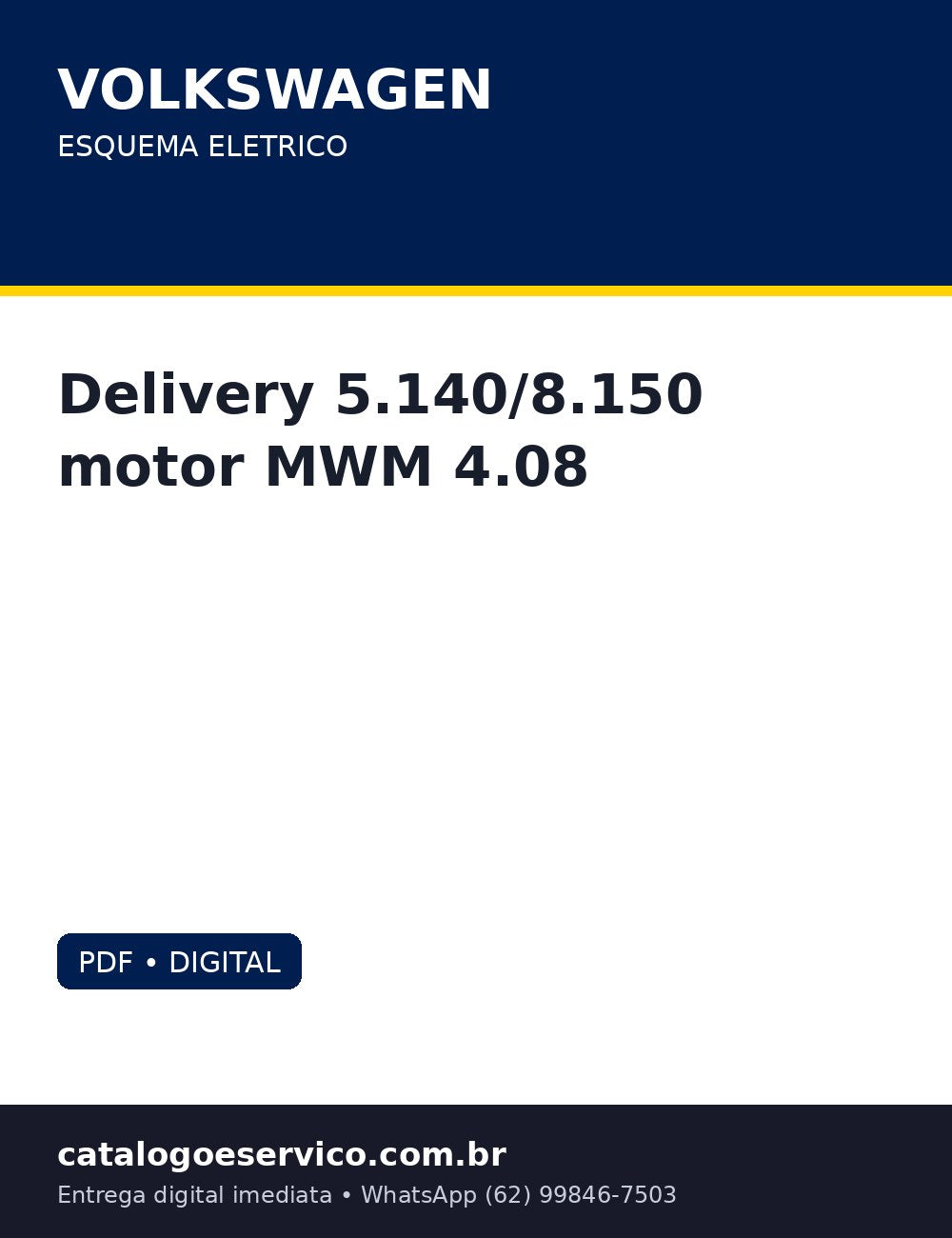 Esquema Eletrico Volkswagen Delivery 5.140/8.150 motor MWM 4.08 — Todo o eletrico do VW Delivery 5.140/8.150