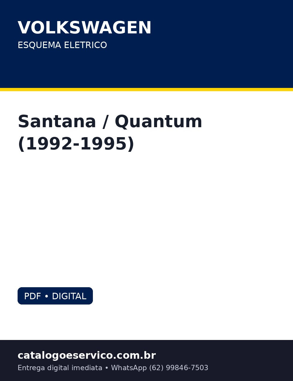 Esquema Eletrico Volkswagen Santana / Quantum (1992-1995) — Santana/Quantum: esquemas elétricos que decifram