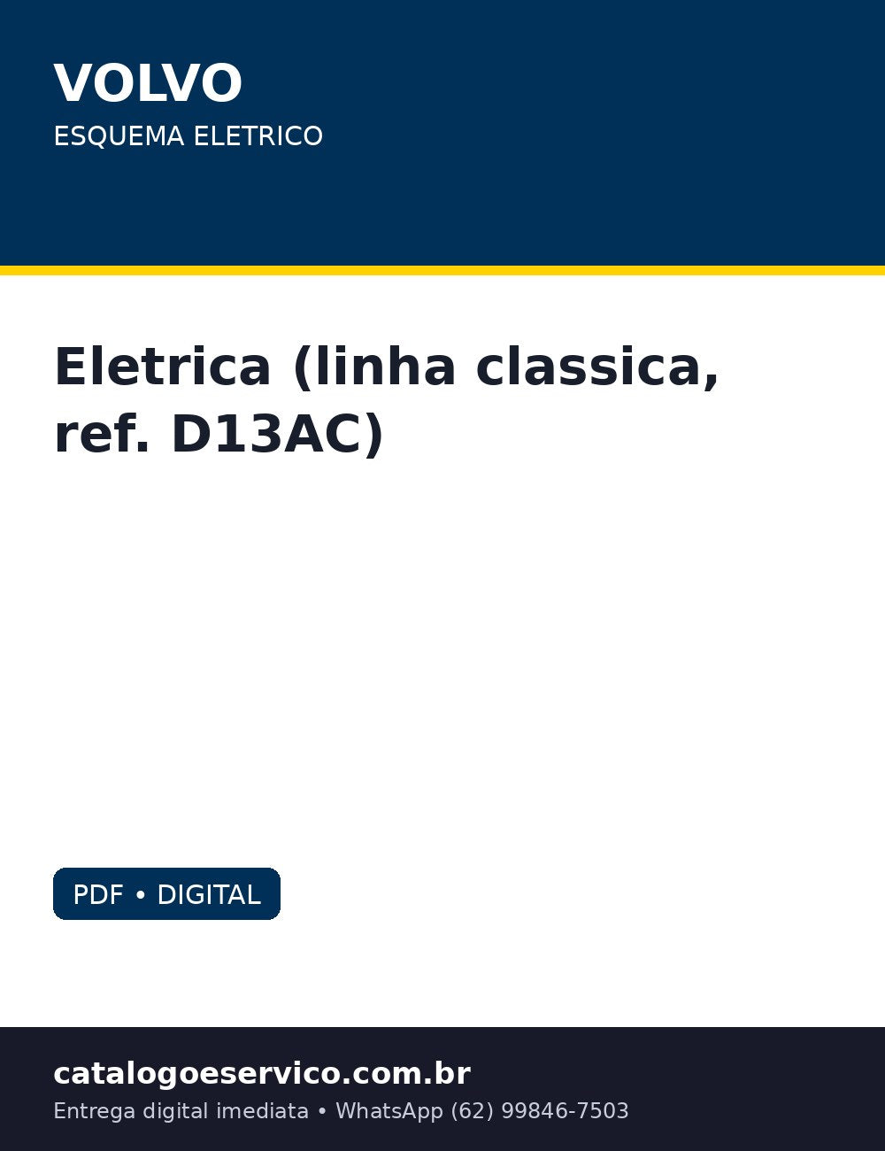 Esquema Eletrico Volvo Eletrica (linha classica, ref. D13AC) — Descomplicada: esquemas por componente e por