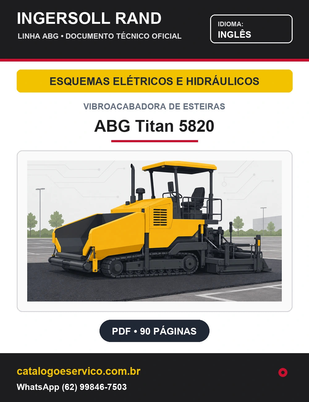 Capa Esquemas Elétricos e Hidráulicos Vibroacabadora de Esteiras ABG Titan 5820 Ingersoll Rand / Volvo (Inglês)