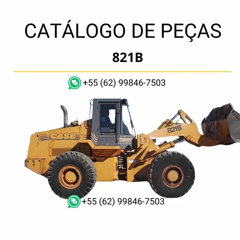 Catálogo de peças CASE 821B em PDF com ilustrações detalhadas e lista completa de componentes da carregadeira de rodas