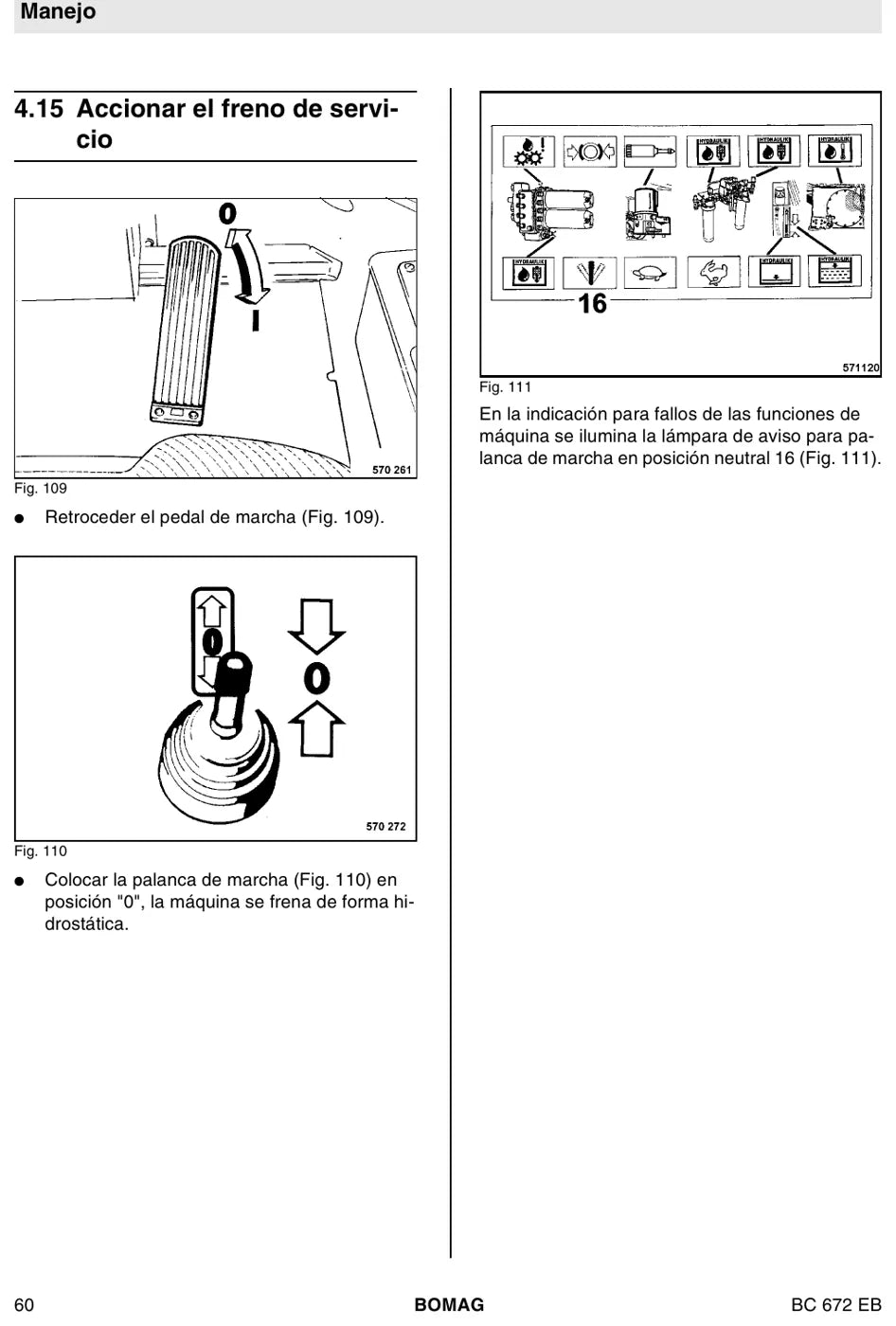 Procedimento ilustrado passo a passo — BOMAG BC 672 EB e BC 772 EB