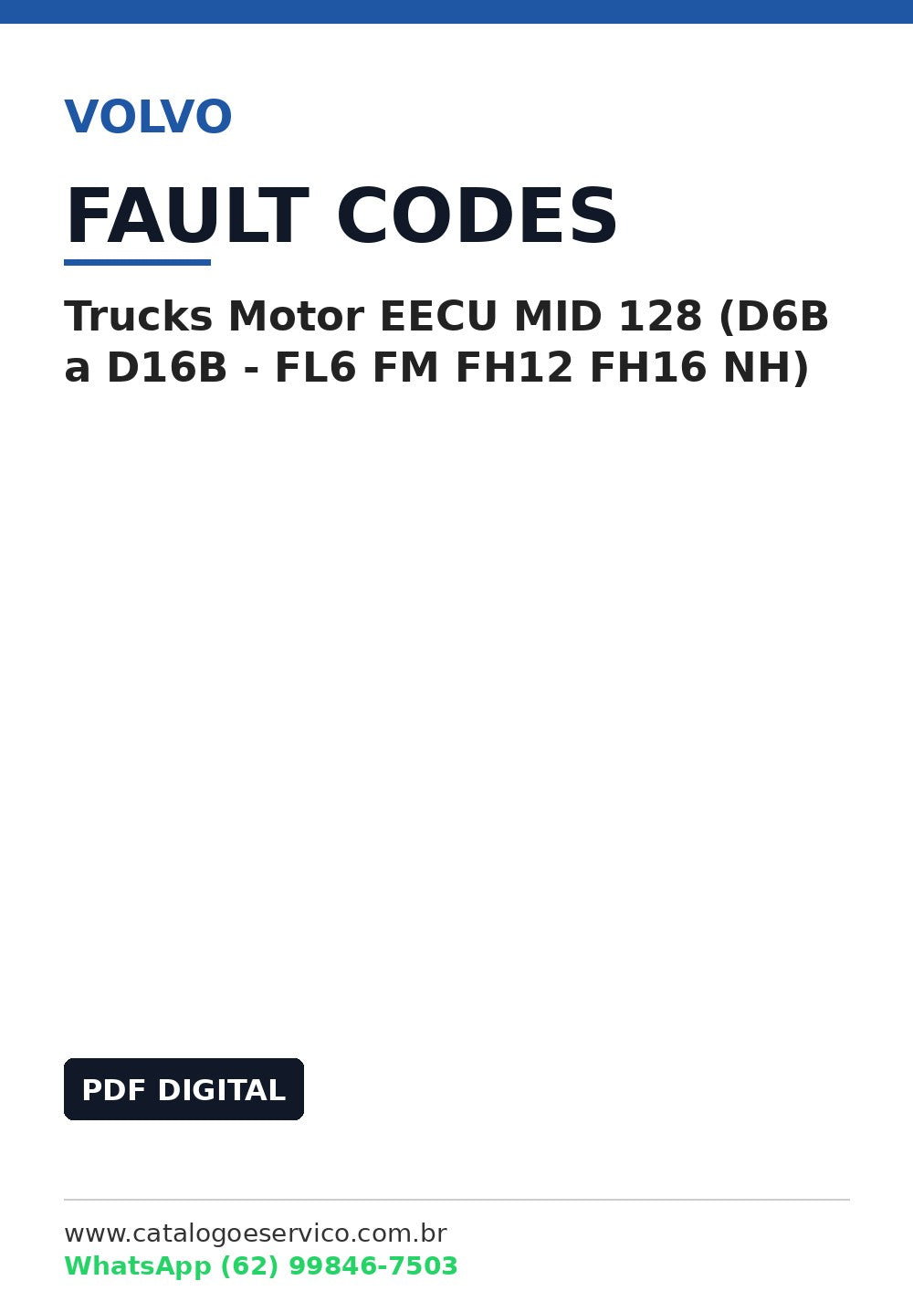Lista de Códigos de Falha Volvo Trucks Motor EECU MID 128 (D6B a D16B - FL6 FM FH12 FH16 NH)