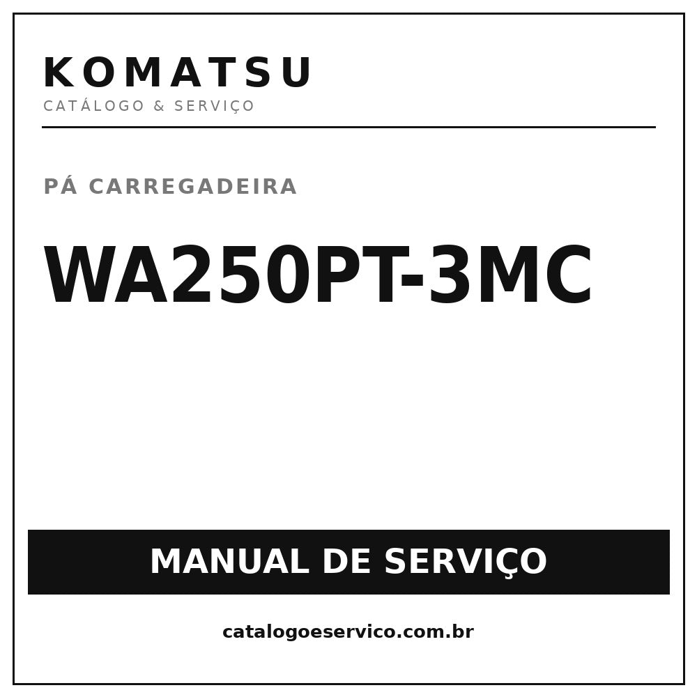 Manuais De Serviço KOMATSU - WA250PT-3MC - Parallel Tool Car