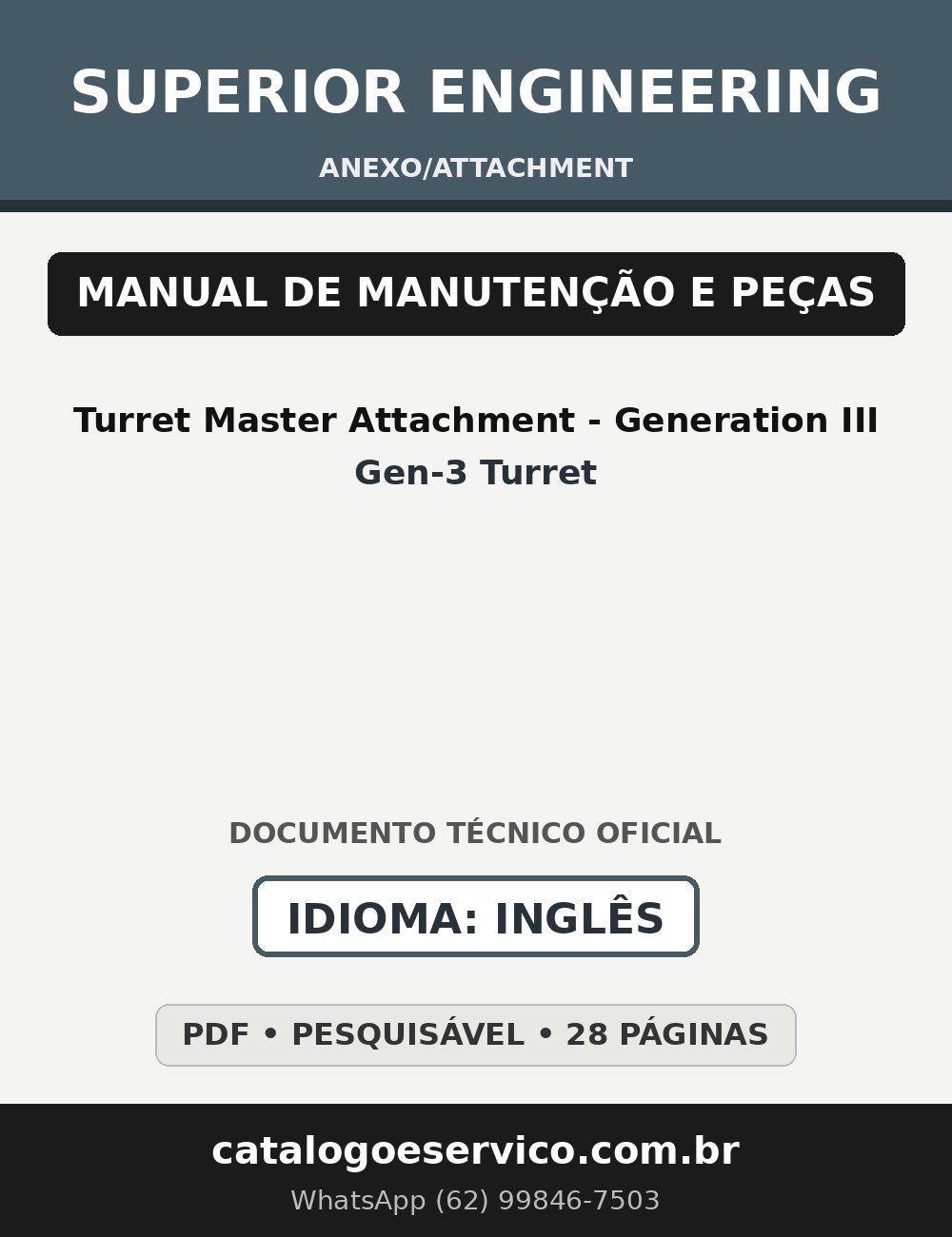 Manual de Manutenção e Peças Anexo/Attachment Superior Engineering Turret Master Attachment - Generation III (Gen-3 Turret)