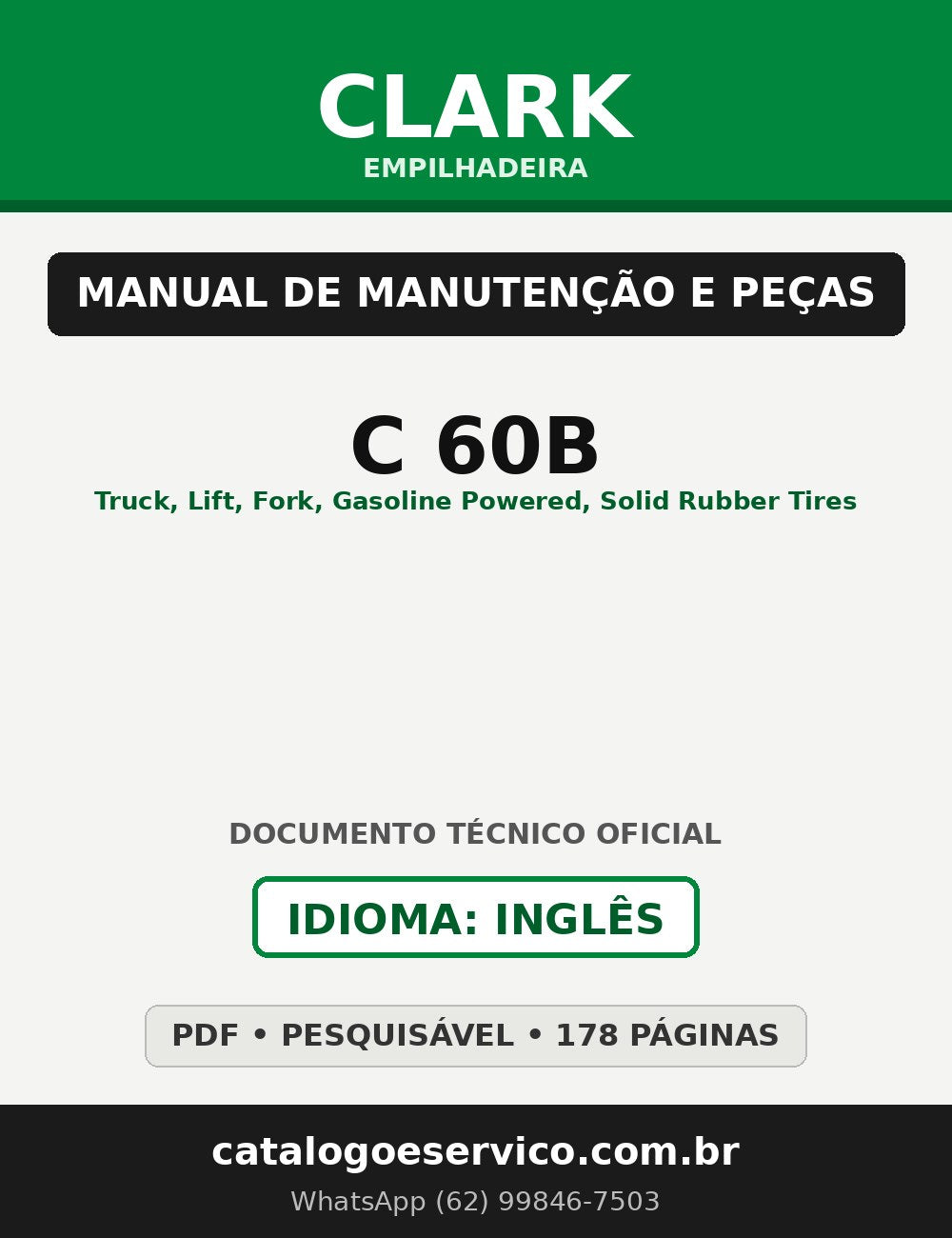 Manual de Manutenção e Peças Empilhadeira Clark C 60B (Truck, Lift, Fork, Gasoline Powered, Solid Rubber Tires)