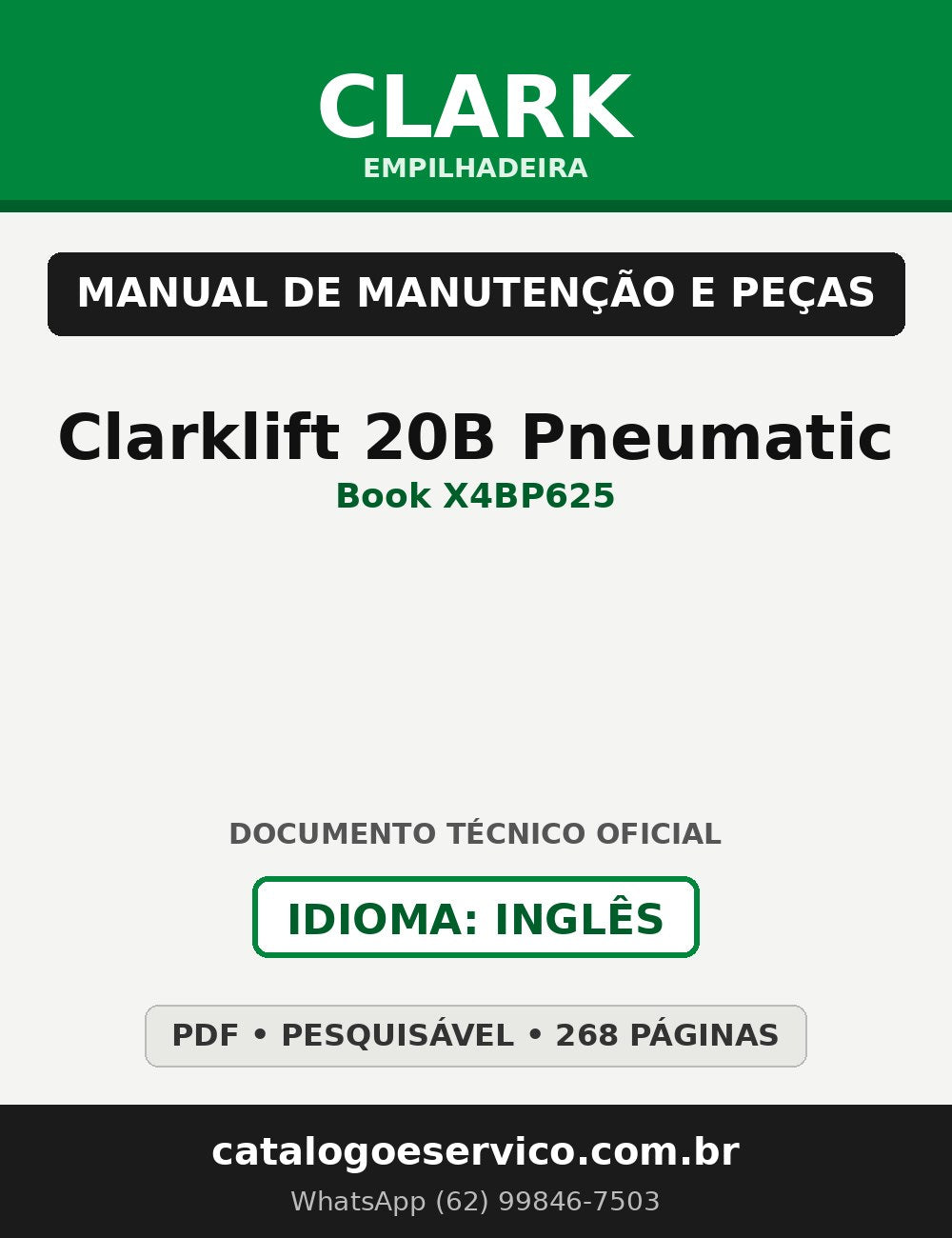 Manual de Manutenção e Peças Empilhadeira Clark Clarklift 20B Pneumatic (Book X4BP625)