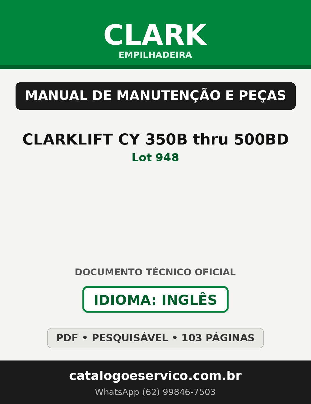 Manual de Manutenção e Peças Empilhadeira Clark CLARKLIFT CY 350B thru 500BD (Lot 948)