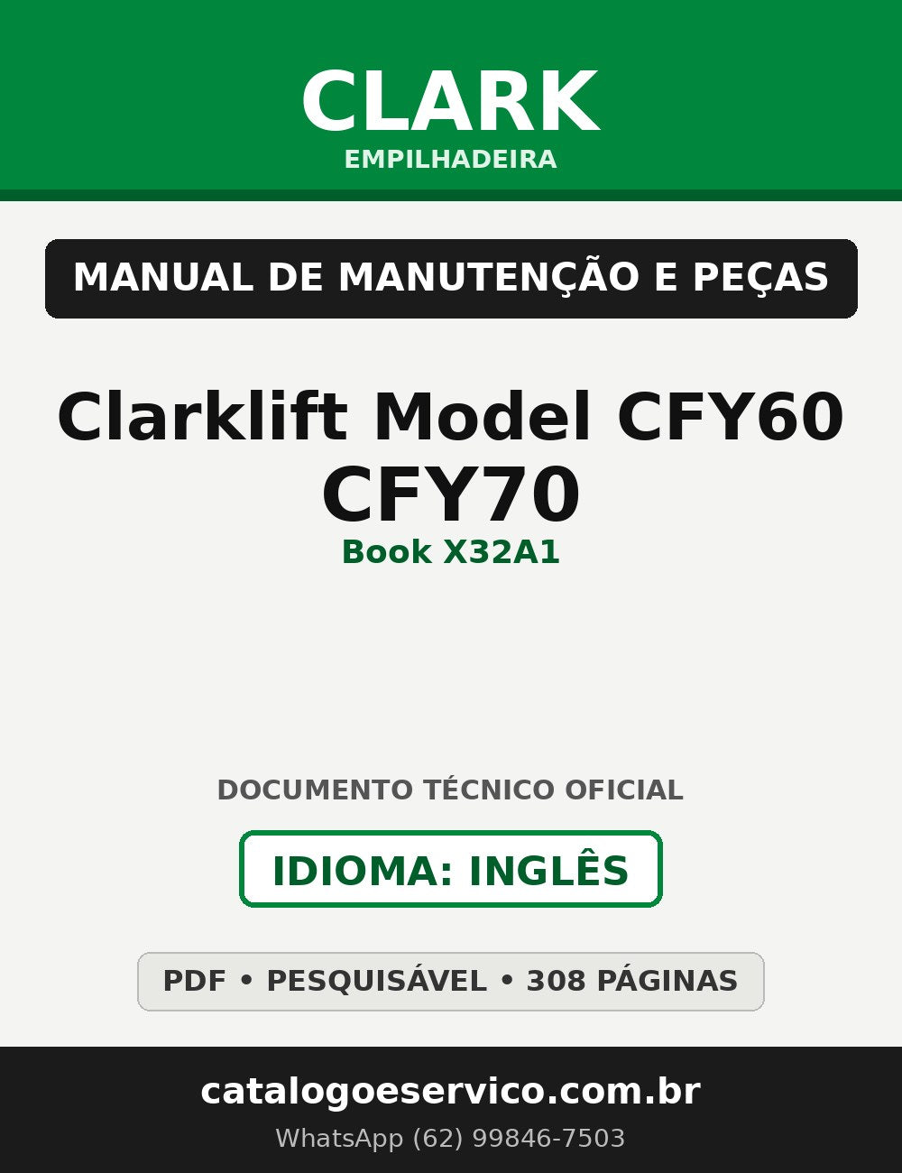 Manual de Manutenção e Peças Empilhadeira Clark Clarklift Model CFY60 / CFY70 (Book X32A1)