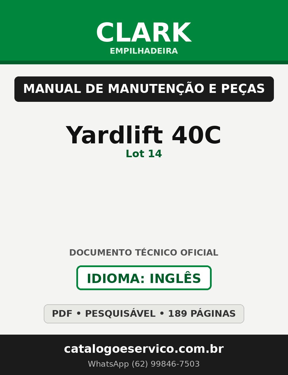 Manual de Manutenção e Peças Empilhadeira Clark Yardlift 40C (Lot 14)