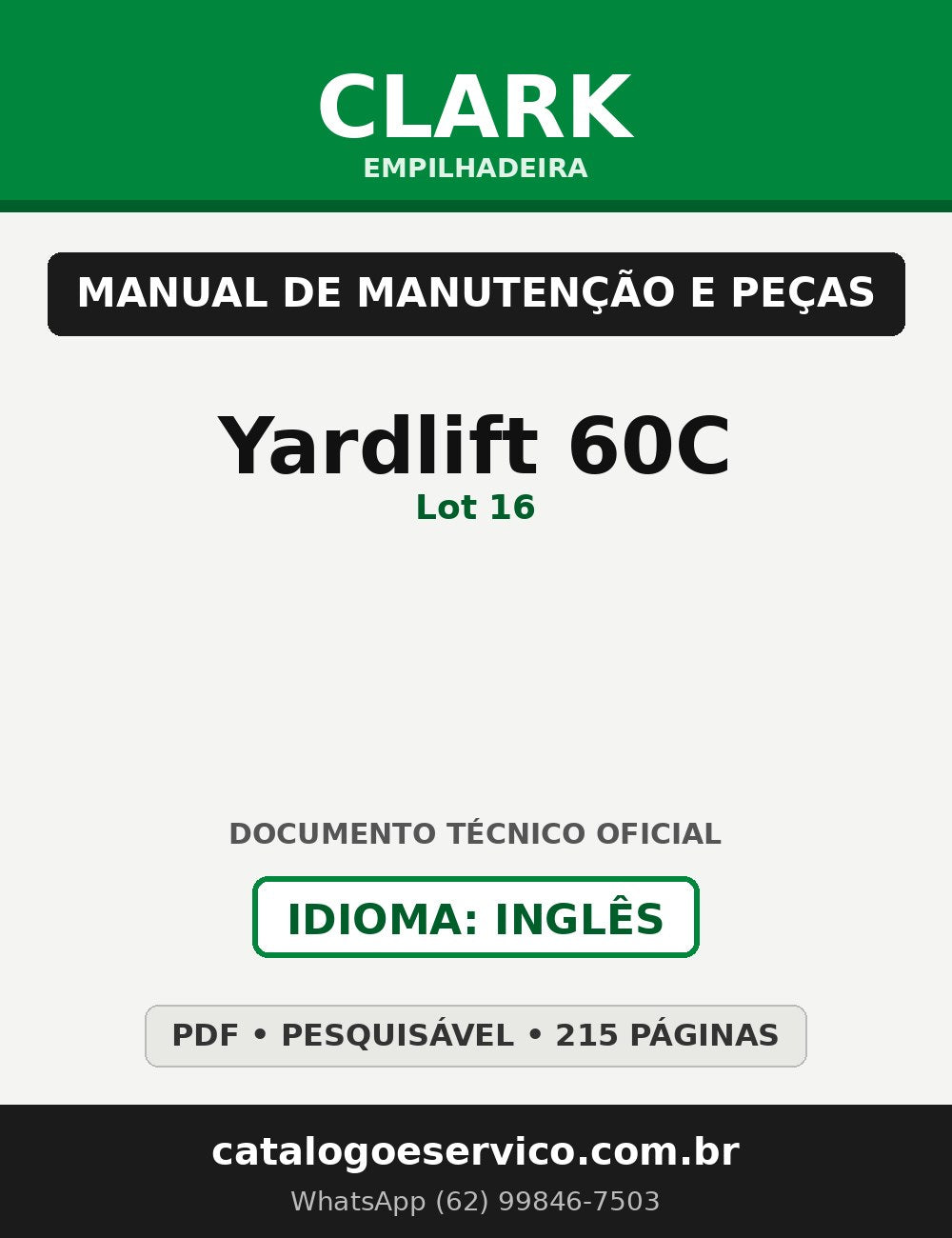 Manual de Manutenção e Peças Empilhadeira Clark Yardlift 60C (Lot 16)