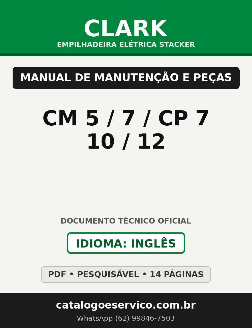 Manual de Manutenção e Peças Empilhadeira Elétrica Stacker Clark CM 5/7 / CP 7/10/12