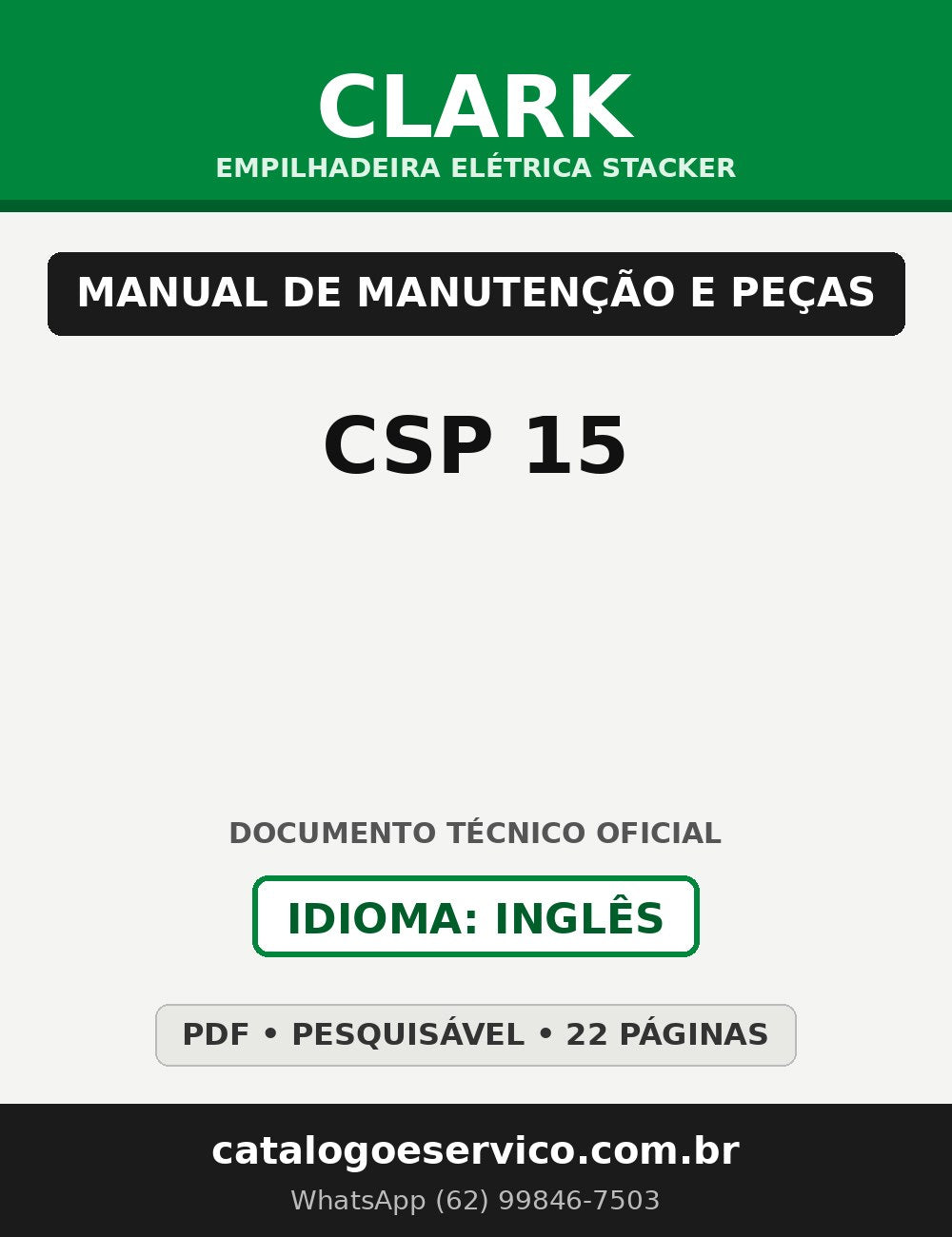 Manual de Manutenção e Peças Empilhadeira Elétrica Stacker Clark CSP 15
