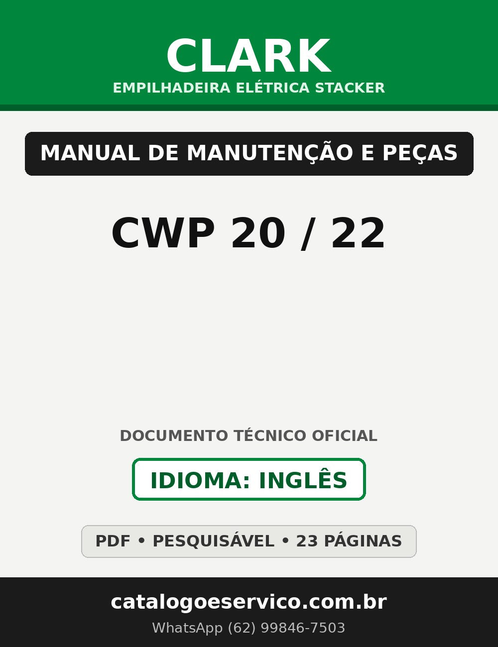 Manual de Manutenção e Peças Empilhadeira Elétrica Stacker Clark CWP 20/22