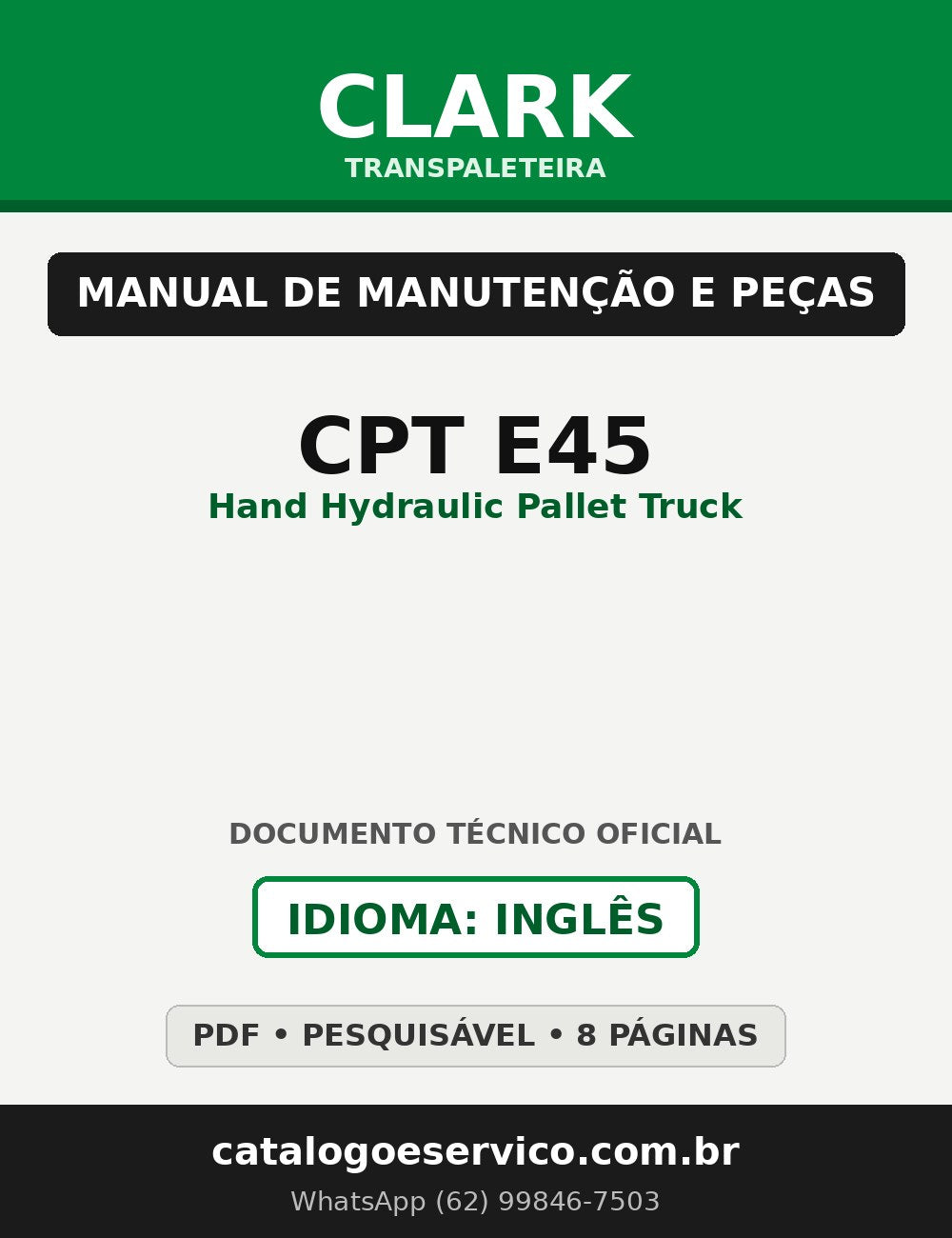 Manual de Manutenção e Peças Transpaleteira Clark CPT E45 (Hand Hydraulic Pallet Truck)