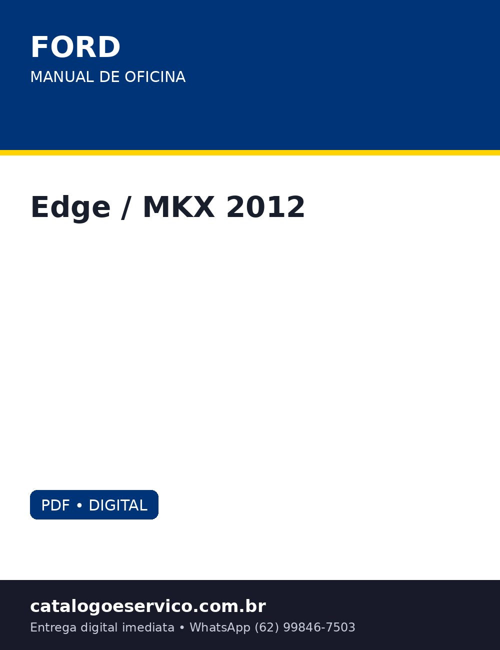 Manual de Oficina Ford Edge / MKX 2012 — Lincoln MKX 2012 completos: powertrain, climatizacao