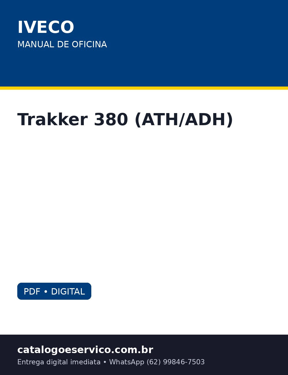 Manual de Oficina Iveco Trakker 380 (ATH/ADH) — Manual de reparo Iveco Trakker ATH/ADH direto da fábrica