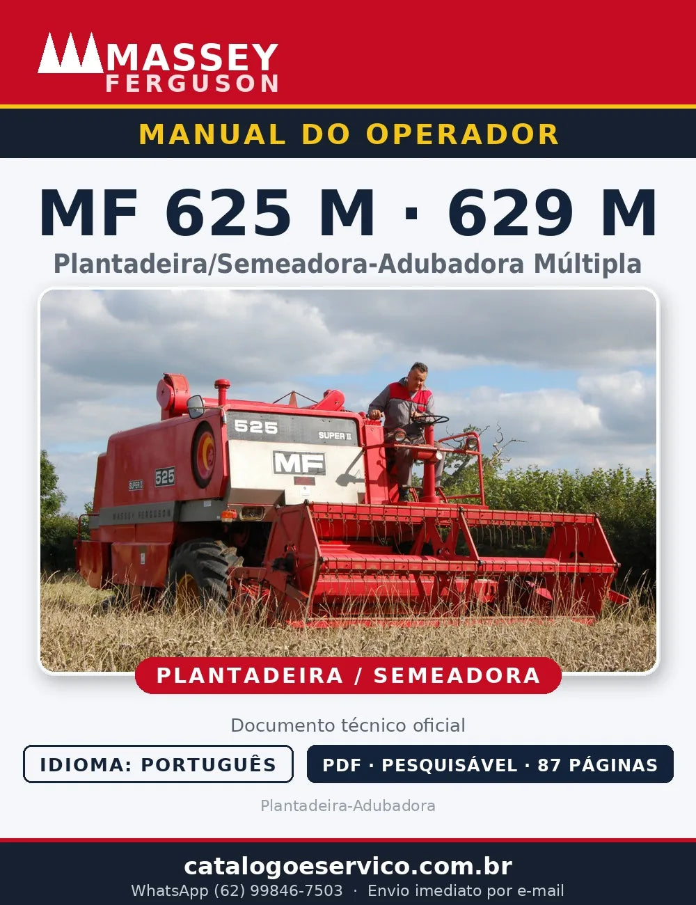 Manual de Operação — Plantadeira/Semeadora-Adubadora Múltipla Massey Ferguson MF 625 M e MF 629 M