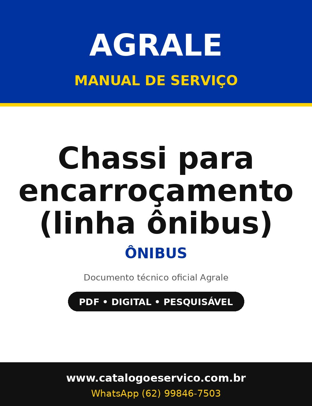 Manual de Serviço Agrale Chassi para encarroçamento (linha ônibus) - Ônibus