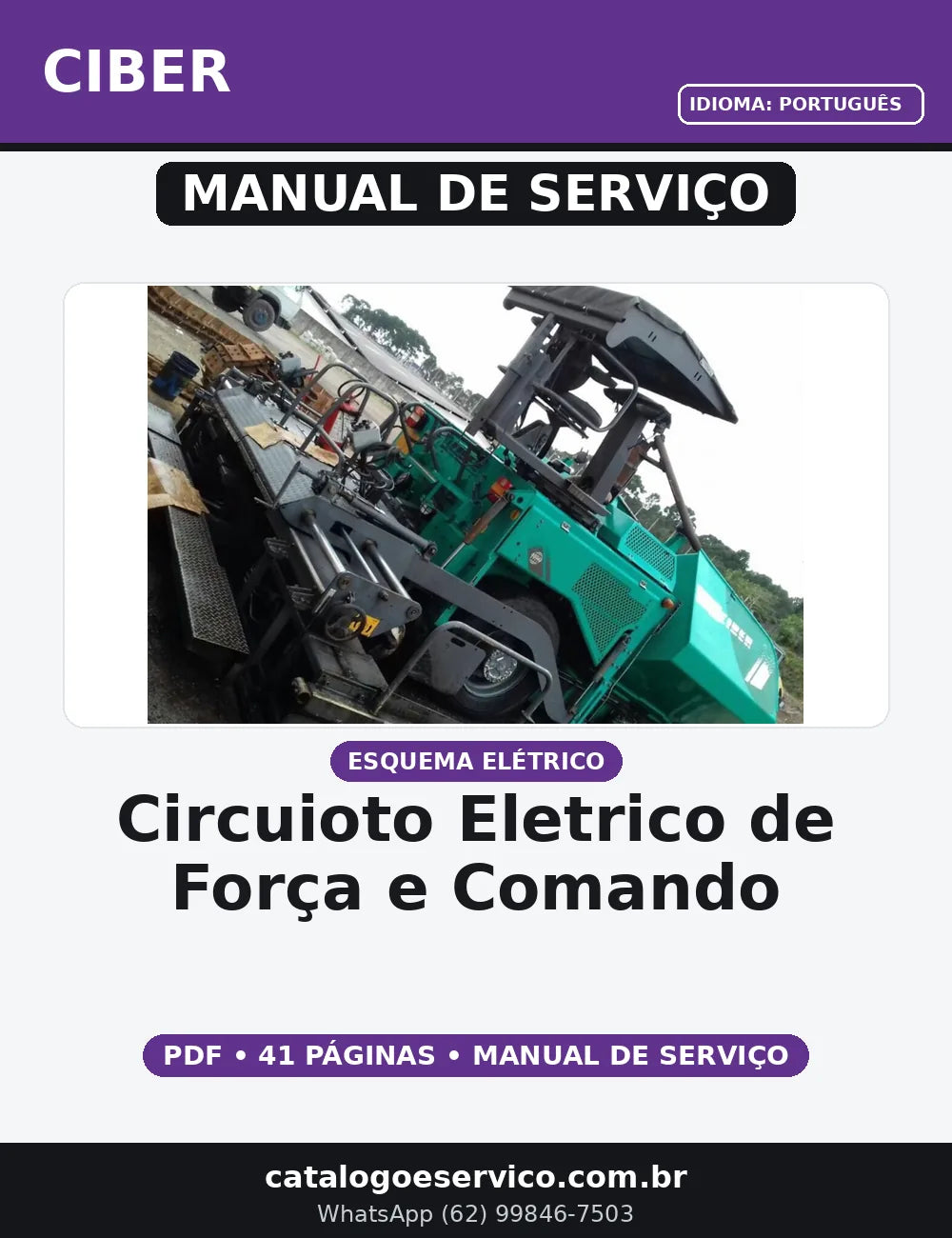 MANUAL DE SERVIÇO CIRCUIOTO ELETRICO DE FORÇA E COMANDO VIBROACABADORA 4000/4500 CIBER — capa do manual de serviço