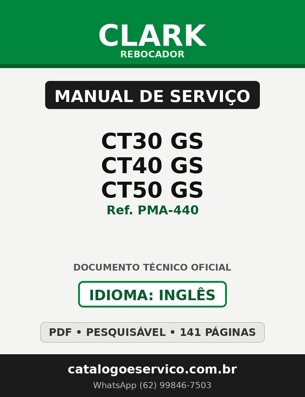 Manual de Serviço Rebocador Clark CT30 GS/CT40 GS/CT50 GS (Ref. PMA-440)