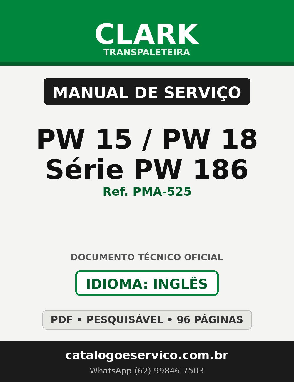 Manual de Serviço Transpaleteira Clark PW 15/PW 18/Série PW 186 (Ref. PMA-525)