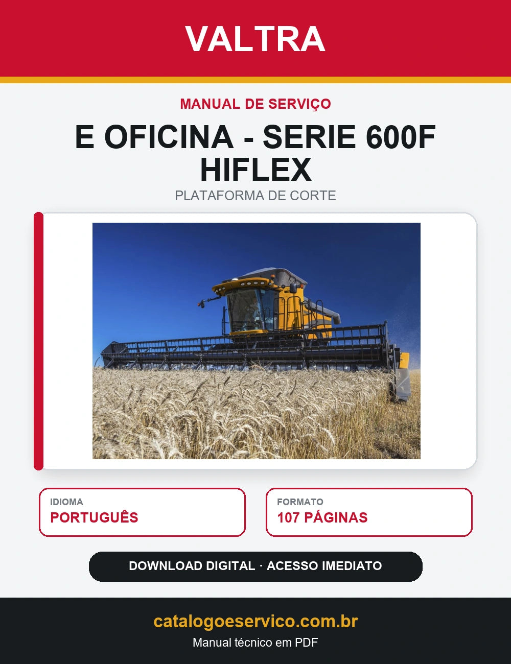 Manual de Serviço e Oficina - Serie 600f Hiflex - 2012 - Plataforma Valtra