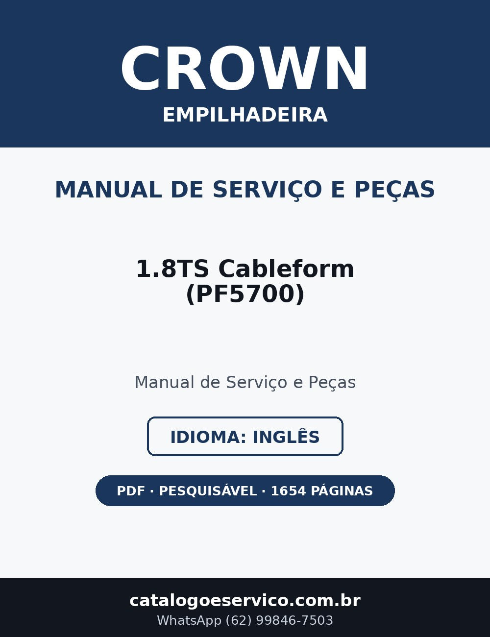 Manual de Serviço e Peças Crown 1.8TS Cableform (PF5700) — Empilhadeira (Inglês)