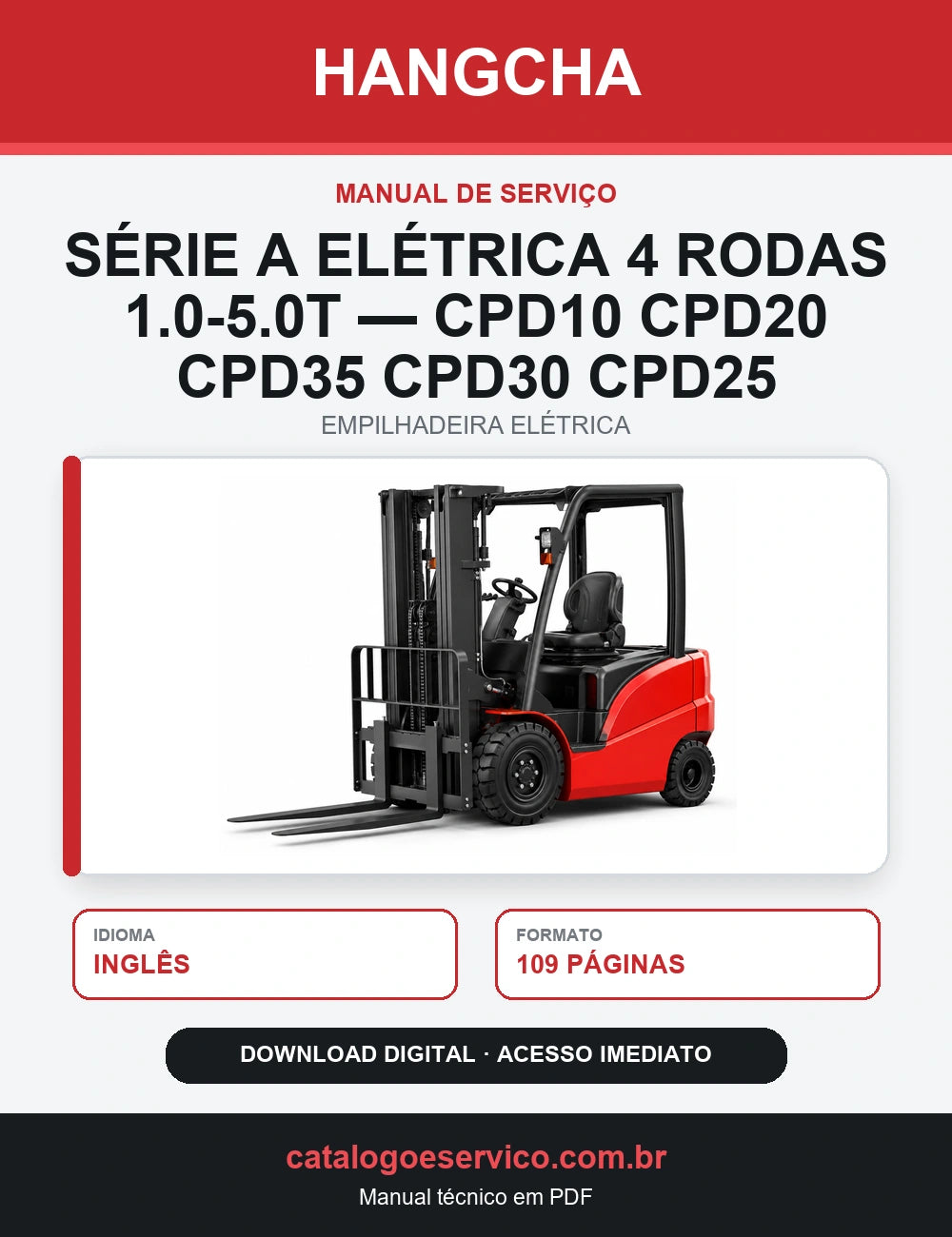 Manual de Serviço Empilhadeira Elétrica Hangcha — Série A Elétrica 4 Rodas 1.0-5.0t — CPD10 CPD20 CPD35 CPD30 CPD25