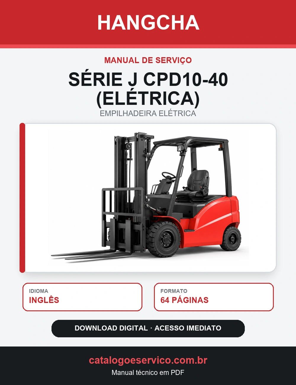 Manual de Serviço Empilhadeira Elétrica Hangcha — Série J CPD10-40 (Elétrica)