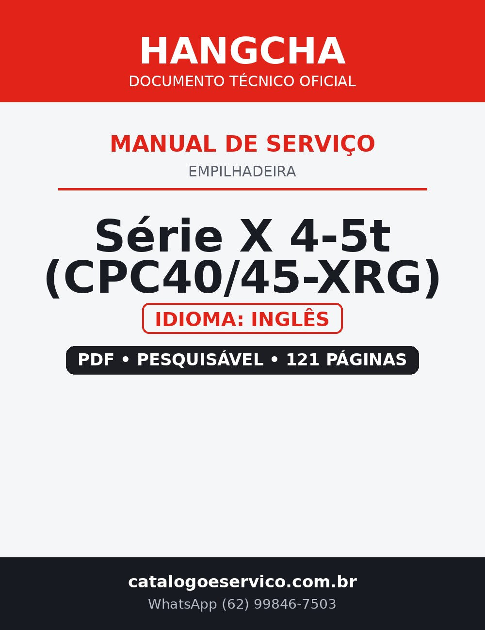 Manual de Serviço Empilhadeira Hangcha — Série X 4-5t (CPC40/45-XRG)