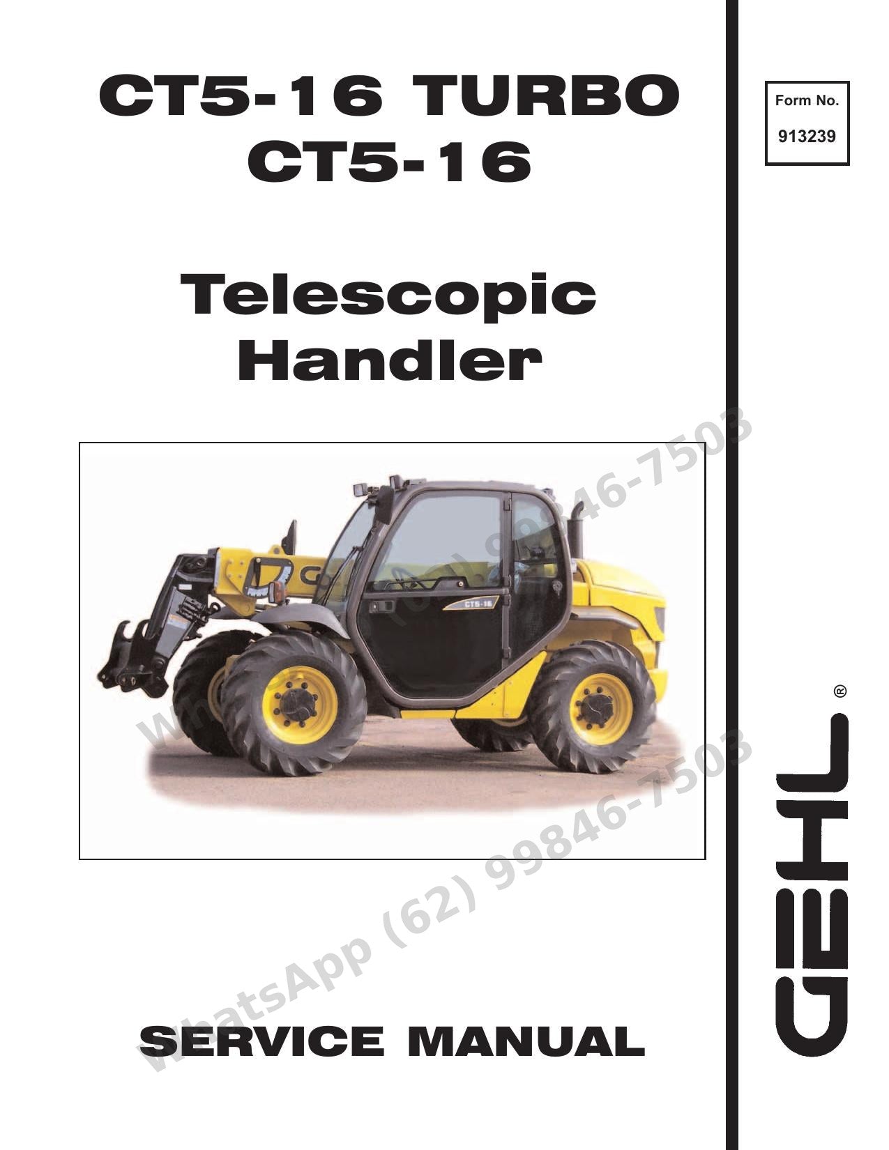 Manual de Serviço GEHL CT5-16 TURBO CT5-16 Manipulador Telescópico — 800 páginas: motor Perkins, hidrostática Rexroth e eixos Dana