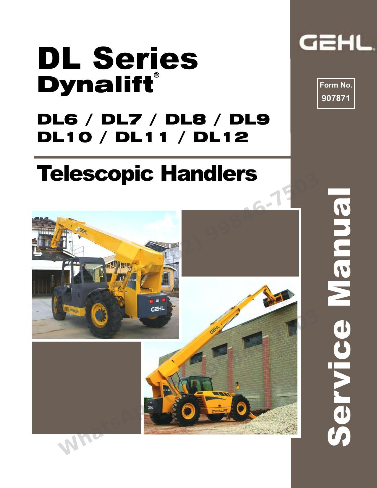 Manual de Serviço GEHL DL6 DL7 DL8 DL9 DL10 DL11 DL12 Manipulador Telescópico — sete modelos Dynalift e todos os cilindros da lança em um volume