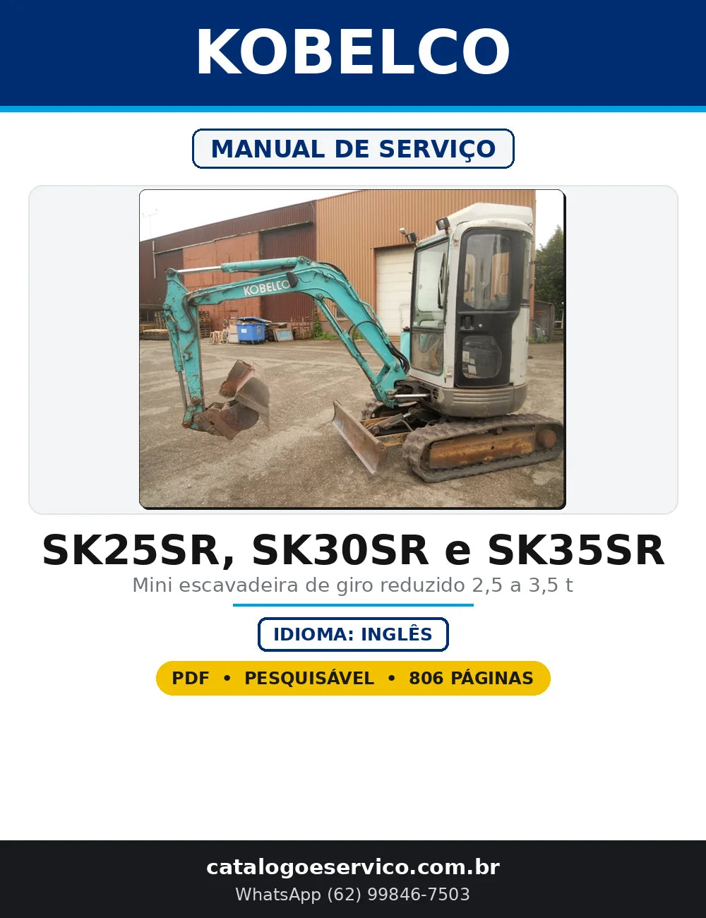 Capa do Manual de Serviço Kobelco SK25SR, SK30SR e SK35SR em PDF com 806 páginas