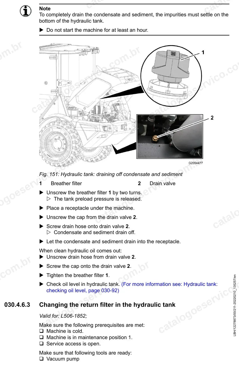 Drenagem de condensado do tanque hidráulico da L506-1852