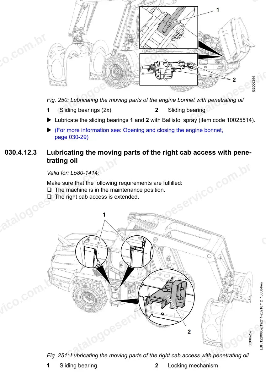 Lubrificação das articulações do capô do motor e do acesso direito à cabine da L580-1414