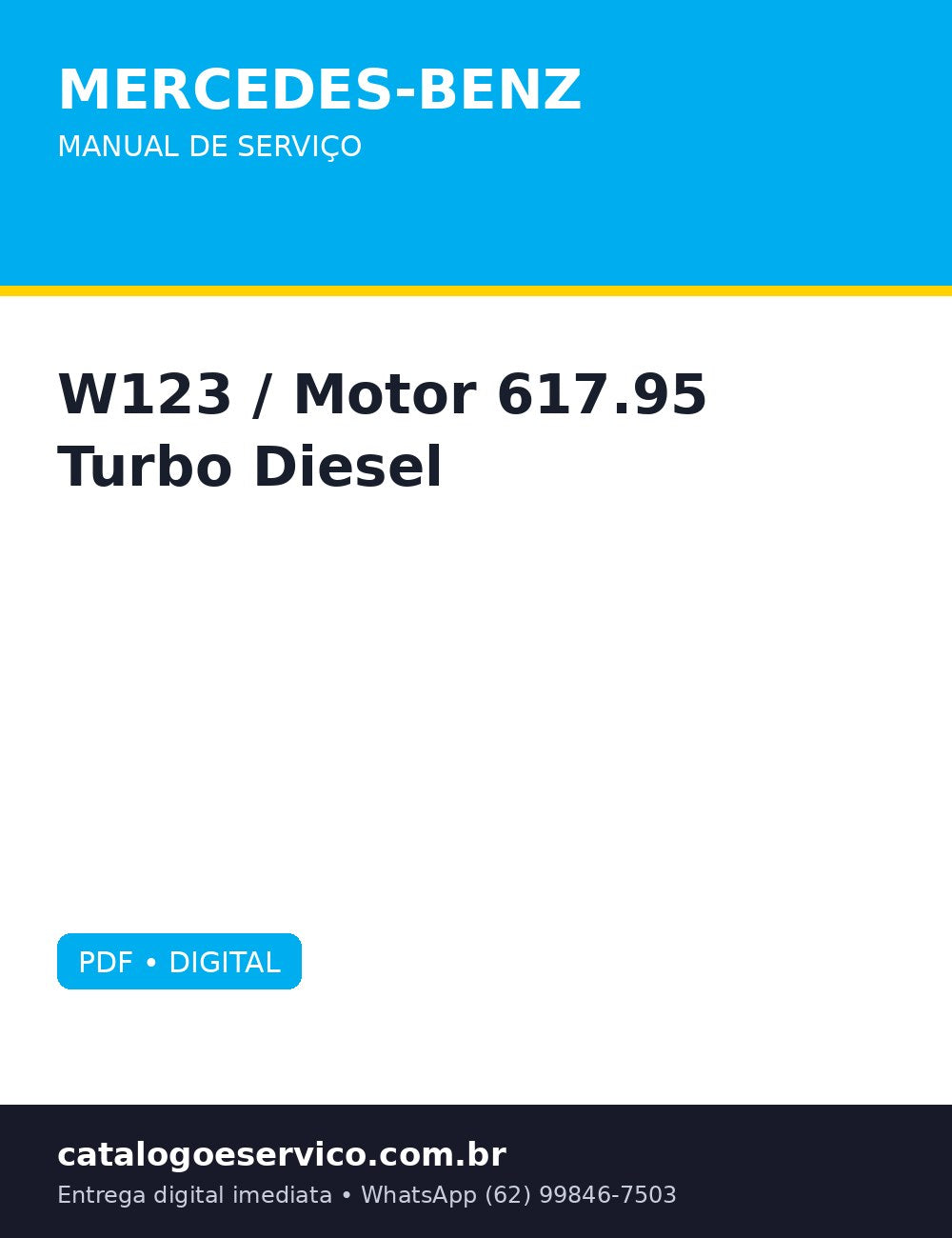 Manual de Serviço Mercedes-Benz W123 / Motor 617.95 Turbo Diesel — Service manual definitivo do lendário motor