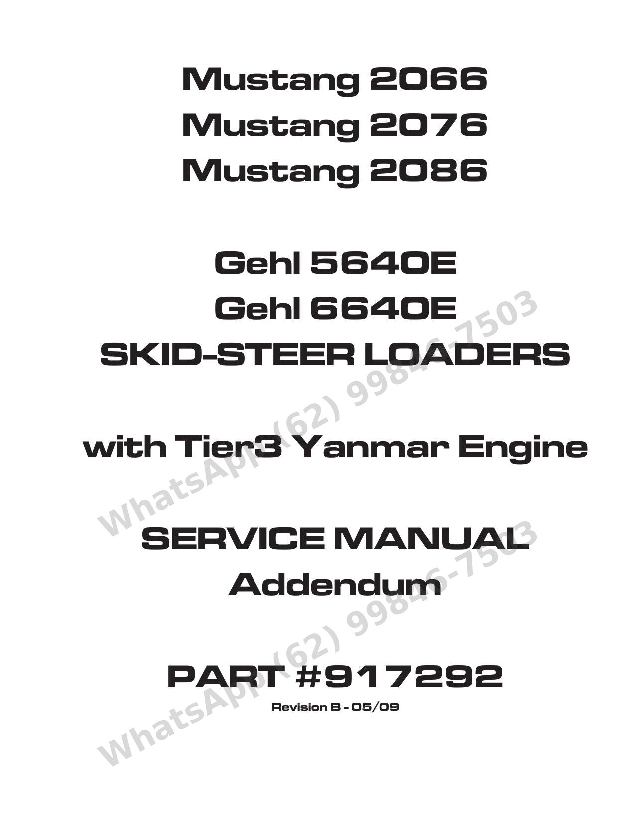 Manual de Serviço Mustang 2066 2076 2086 (5640E-6640E) Mini Carregadeira — geração Tier 3 Yanmar: cinco modelos, quatro tipos de comando