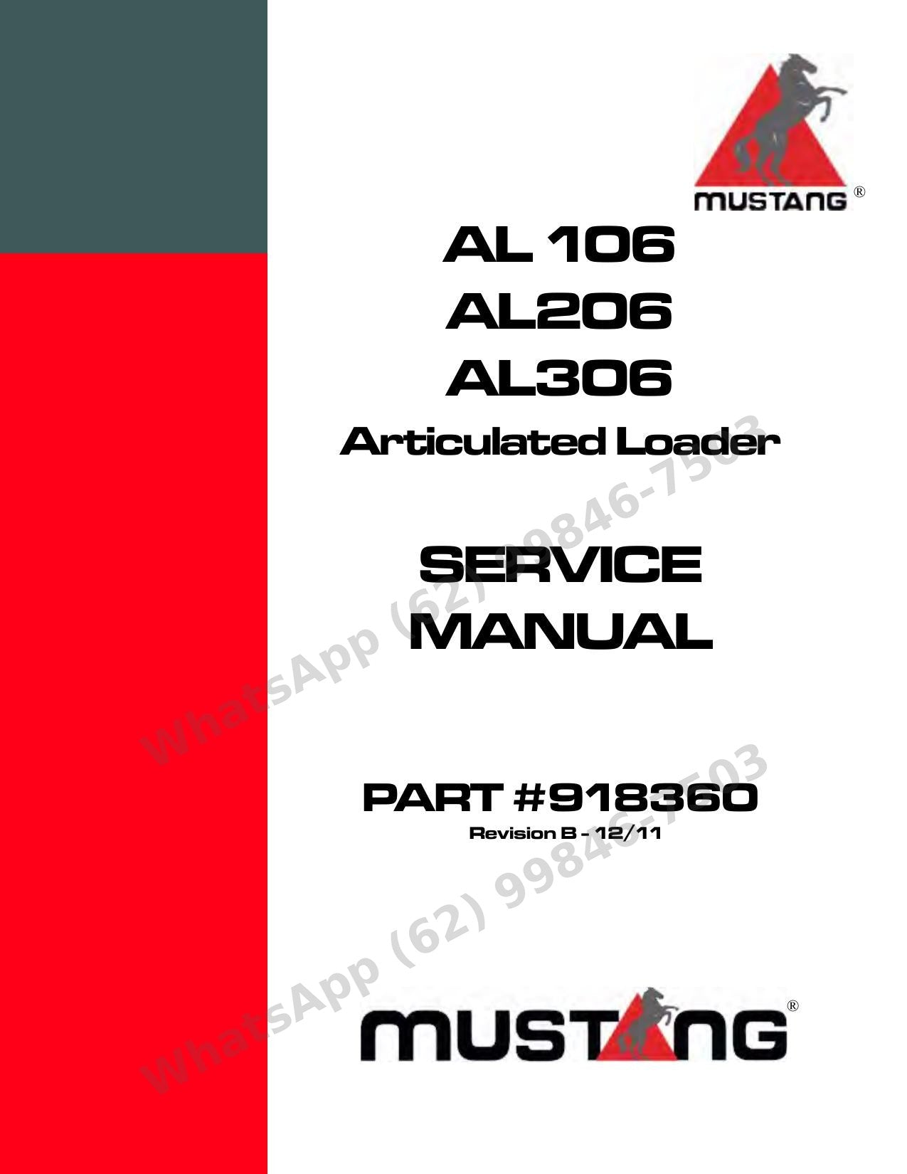 Manual de Serviço Mustang AL106 AL206 AL306 (Series 100,200,300) Carregadeira Articulada — três séries em um volume: articulação central, motor e manutenção passo a passo