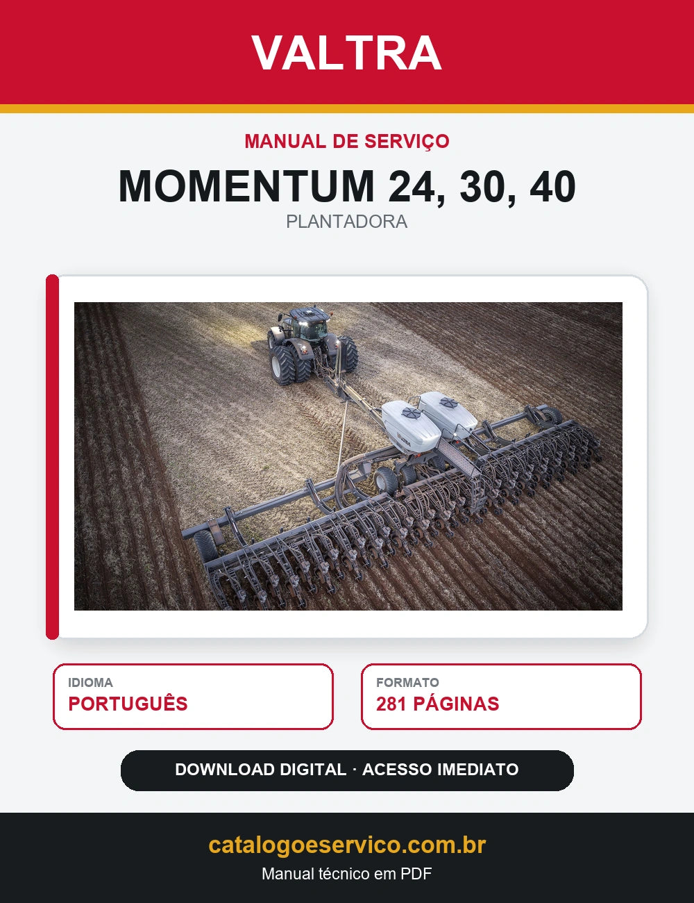 Manual de Serviço Valtra - Momentum 24, 30, 40 - 2019 - Plantadora