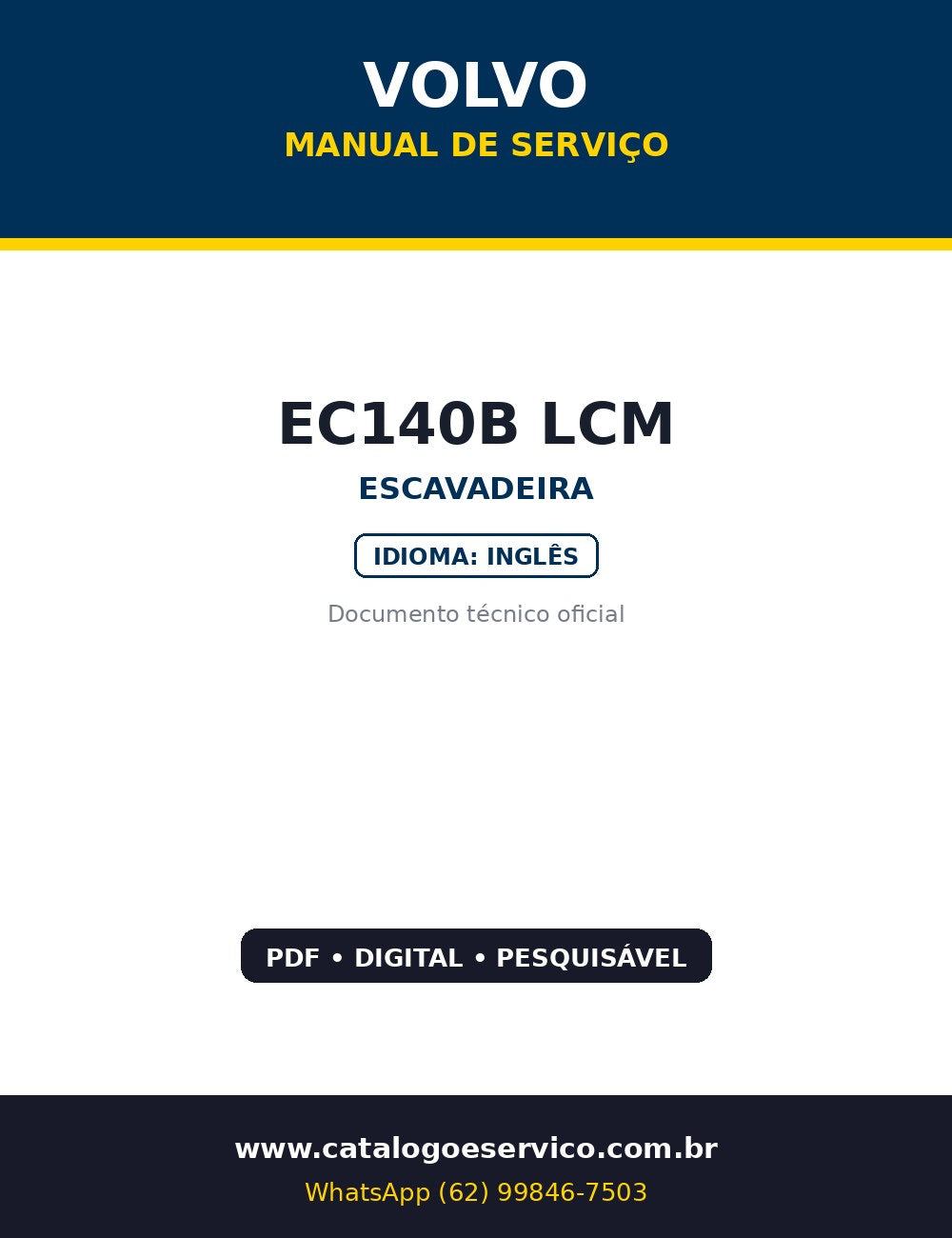 Manual de Serviço Volvo EC140B LCM — Escavadeira Volvo EC140B LCM (motor, elétrica/ECUs e hidráulica)
